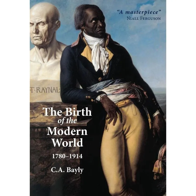 The Birth of the Modern World, 1780 - 1914