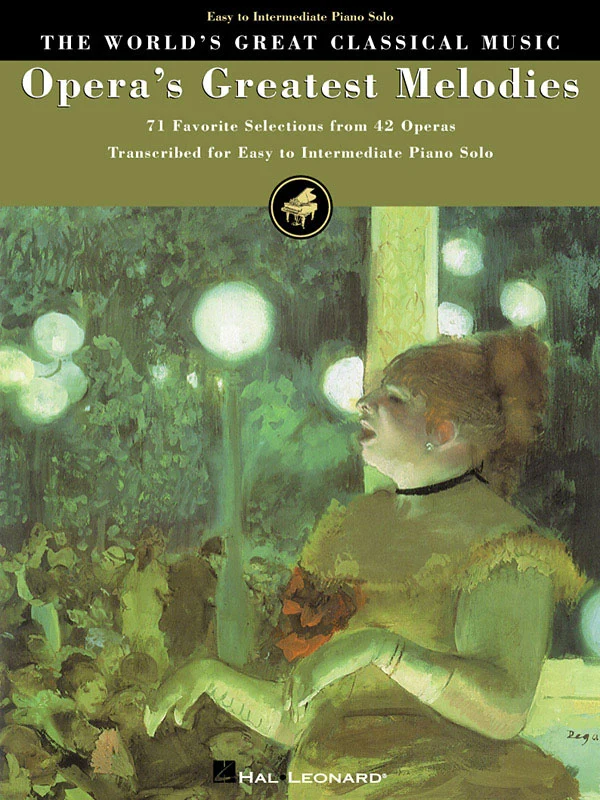 Opera's Greatest Melodies 71 Favorite Selections from 42 Operas 歌劇 歌劇