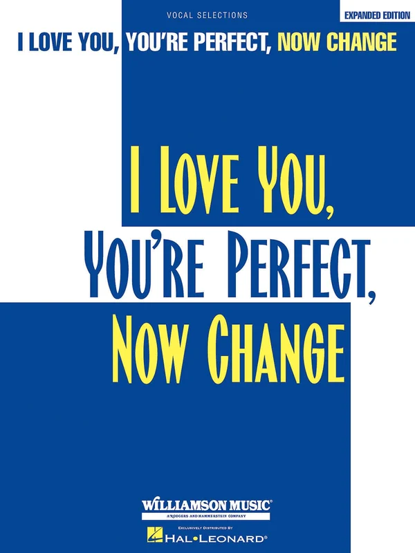 I Love You, You're Perfect, Now Change P/V/G Vocal Selections