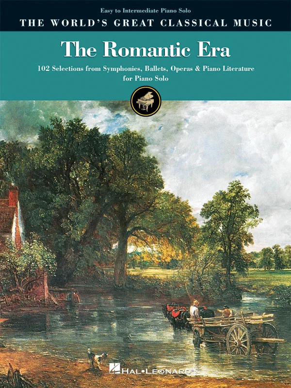 The Romantic Era 102 Selections from Symphonies, Ballets, Operas, and Piano Literature for Piano Solo 芭蕾 歌劇 鋼琴 獨奏