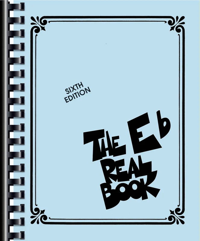 The Real Book - Volume I - Sixth Edition Eb Edition