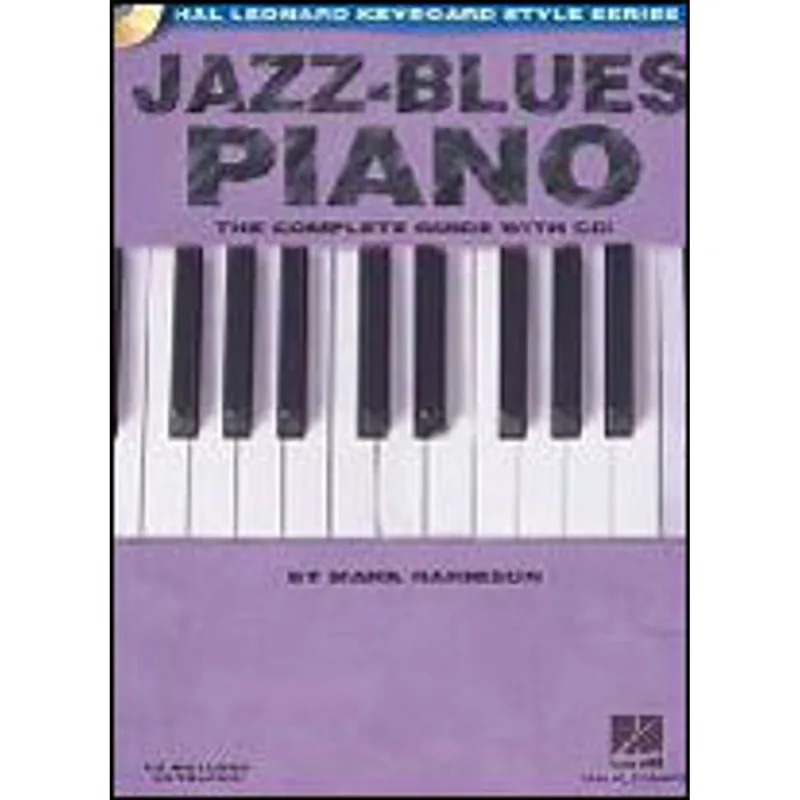 JAZZ- BLUES PIANO - THE COMPLETE GUIDE WITH CD - HAL LEONARD KEYBOARD STYLE SERIES