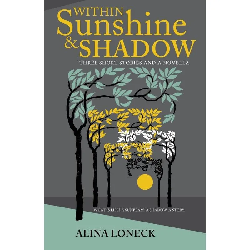 Within Sunshine and Shadow