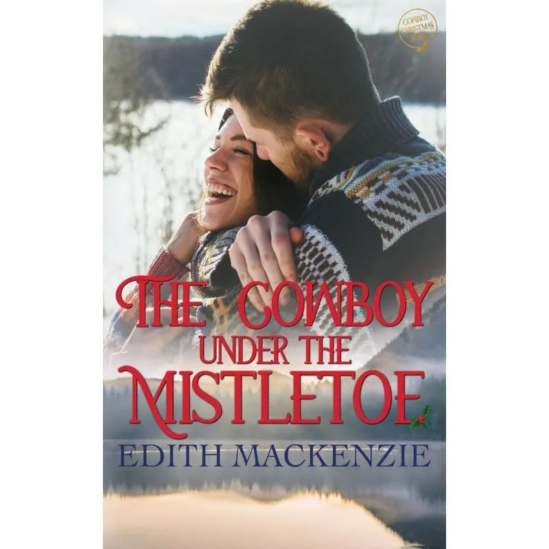 The Cowboy Under The Mistletoe