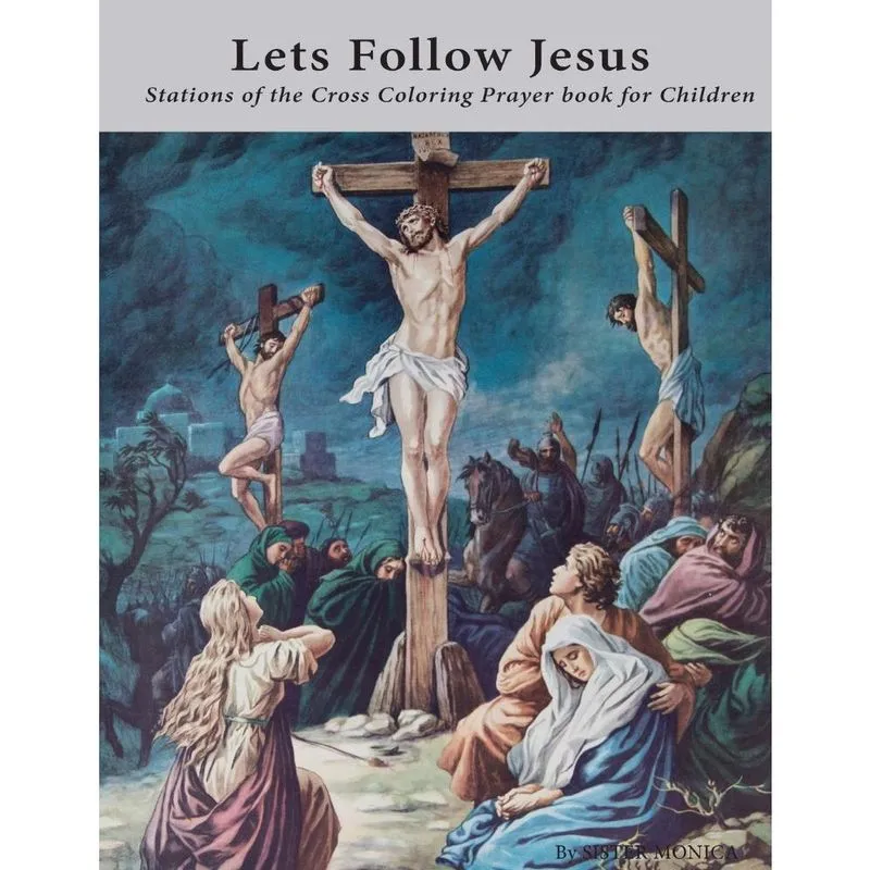 Lets Follow Jesus - Stations of the cross coloring prayer