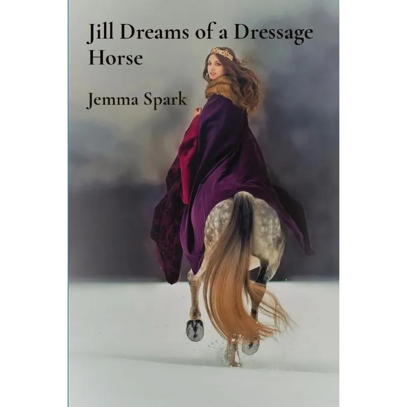 Jill Dreams of a Dressage Horse