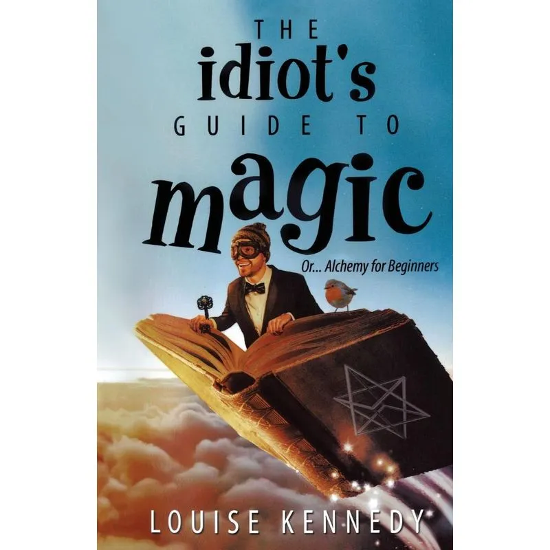 The Idiots Guide To Magic