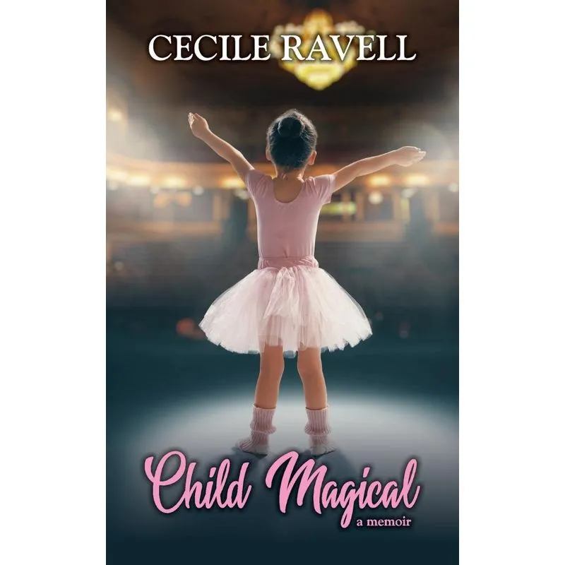 Child Magical - a memoir