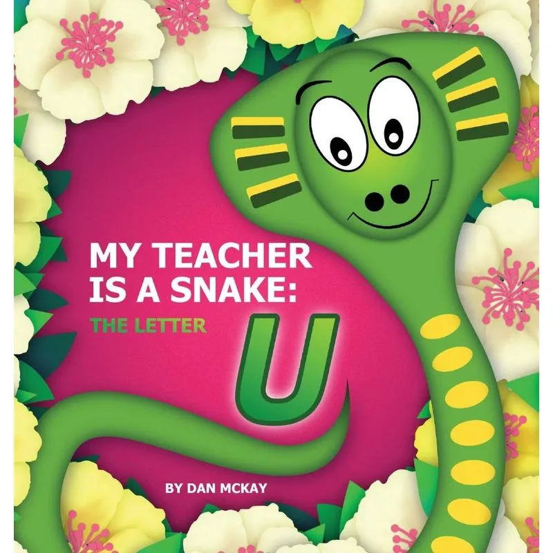My Teacher is a Snake The Letter U