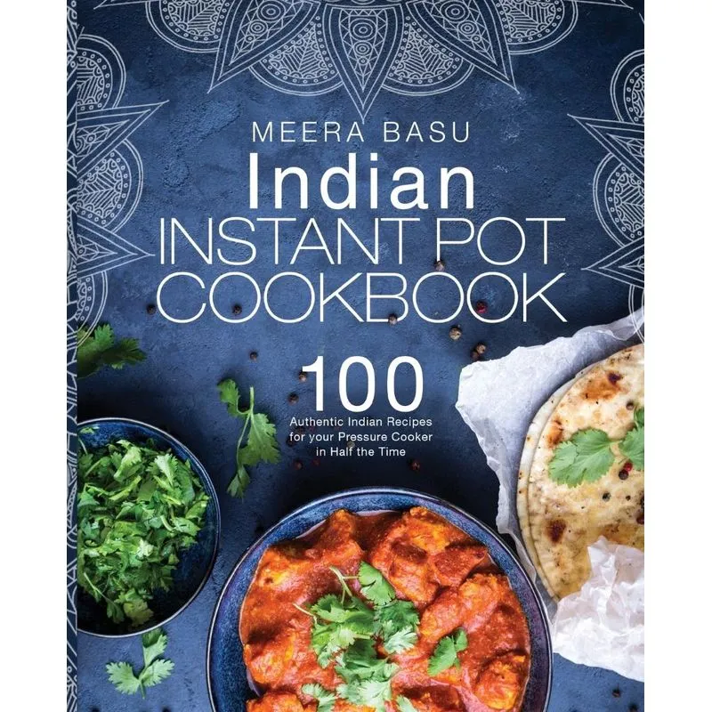 Indian Instant Pot Cookbook
