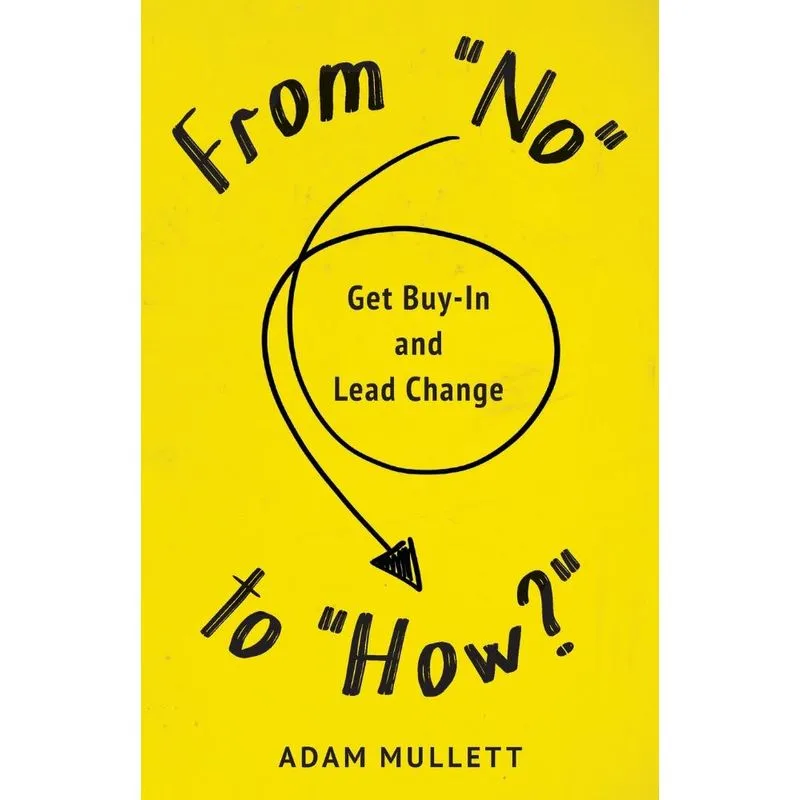 From No to How?