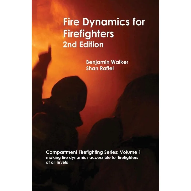 Fire Dynamics for Firefighters