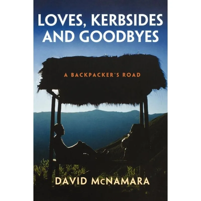 Loves, Kerbsides and Goodbyes
