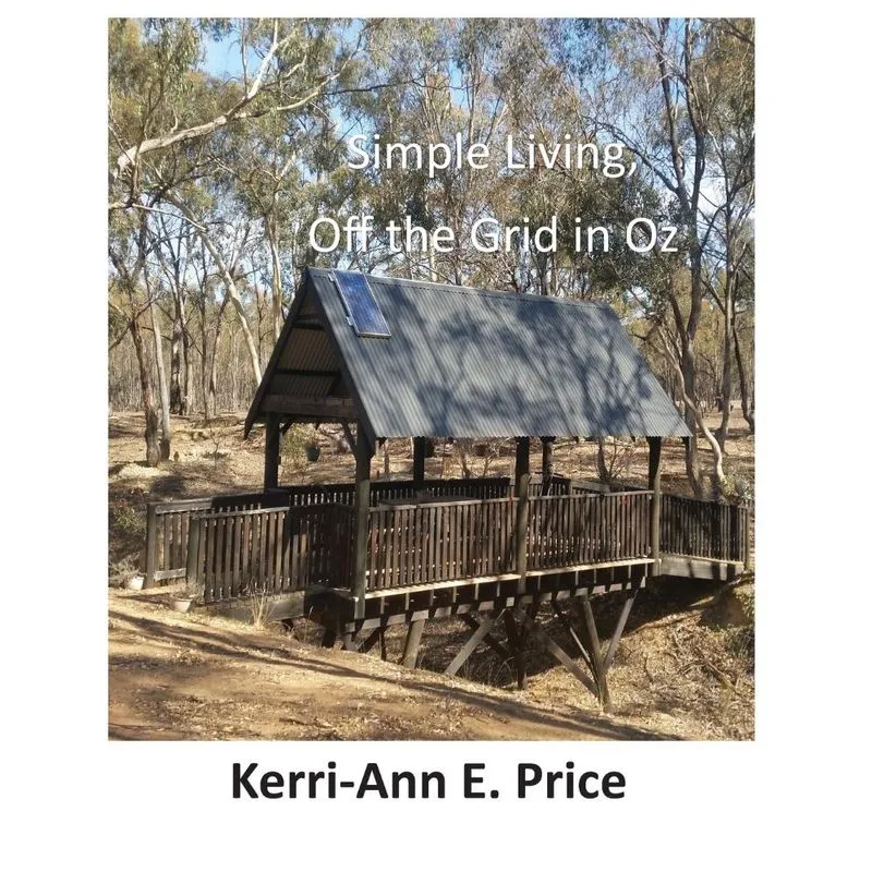 Simple Living, Off the Grid in Oz