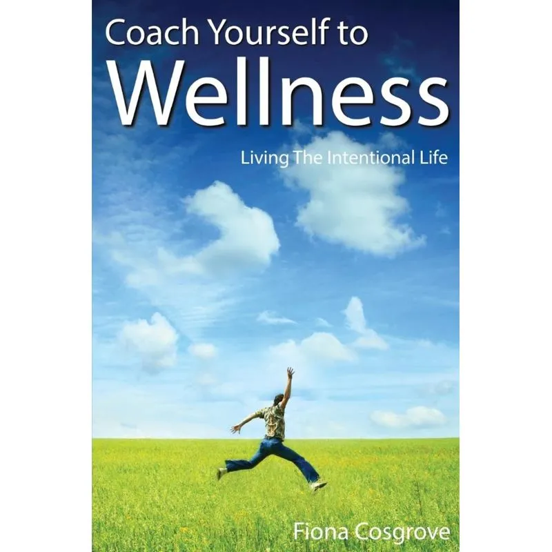 Coach Yourself to Wellness