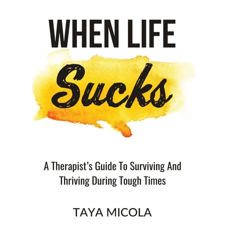 When Life Sucks