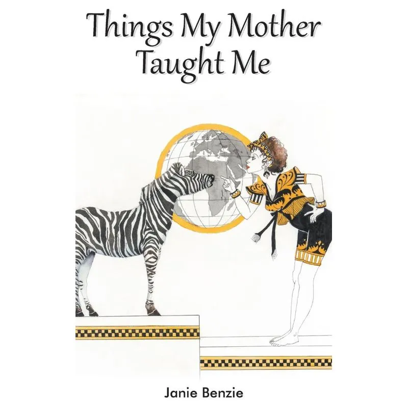 Things My Mother Taught Me