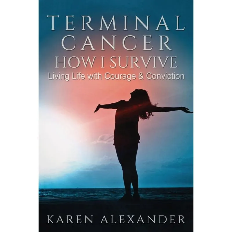 Terminal Cancer - How I Survive