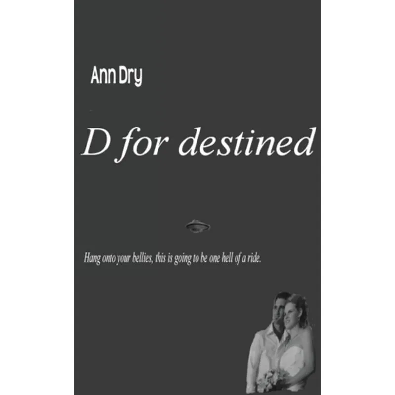 D for destined