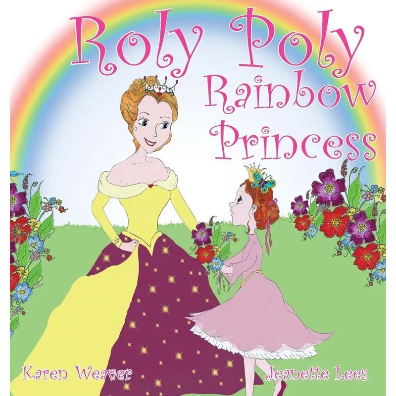 Roly Poly Rainbow Princess