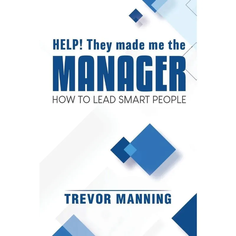 Help! They made me the manager