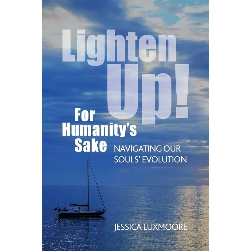 Lighten Up! For Humanitys Sake