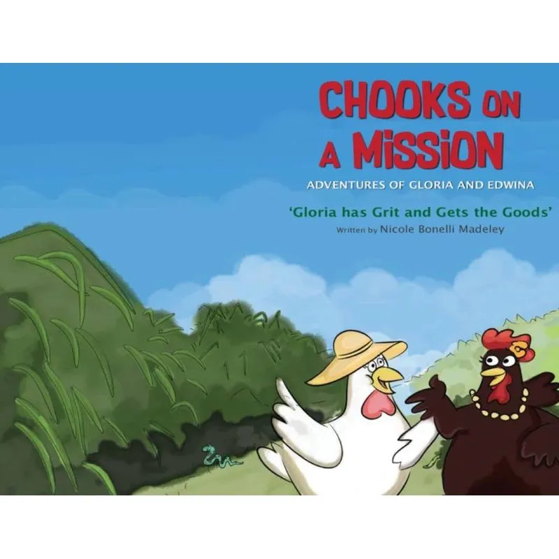 Chooks on a Mission