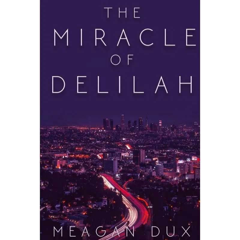 The Miracle of Delilah