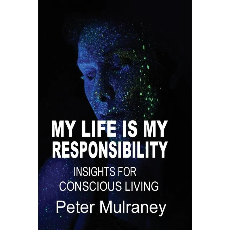 My Life is My Responsibility