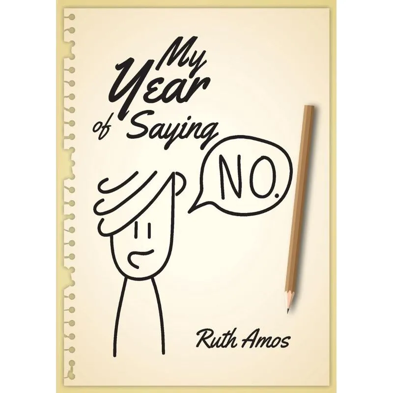 My Year of Saying No