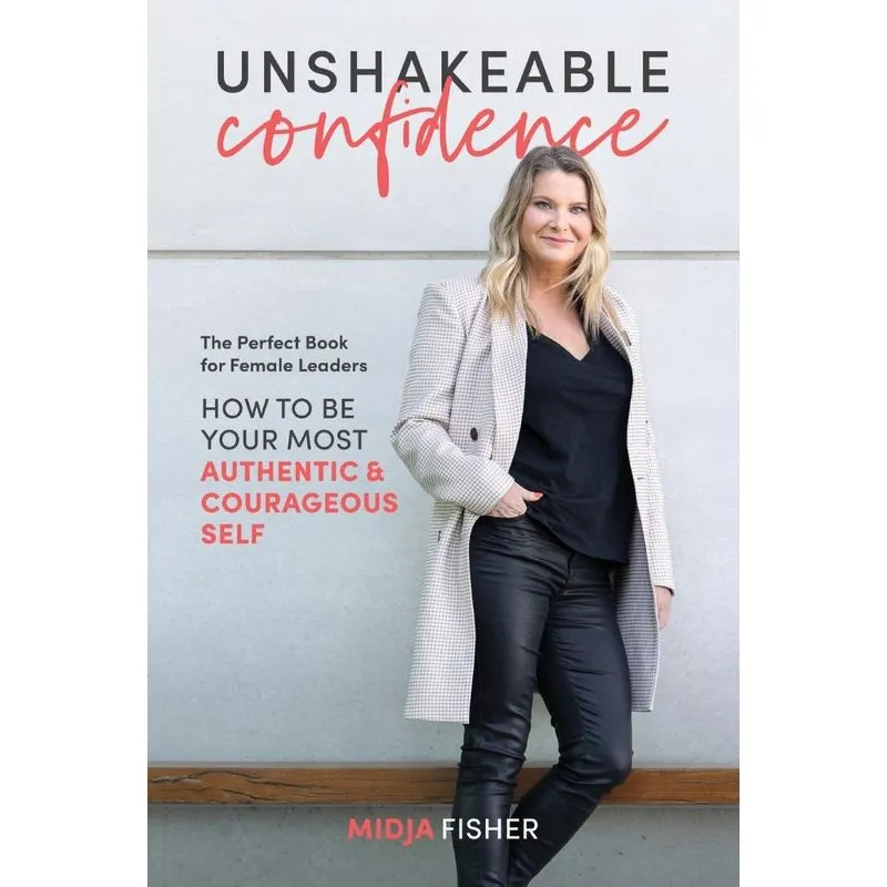Unshakeable Confidence