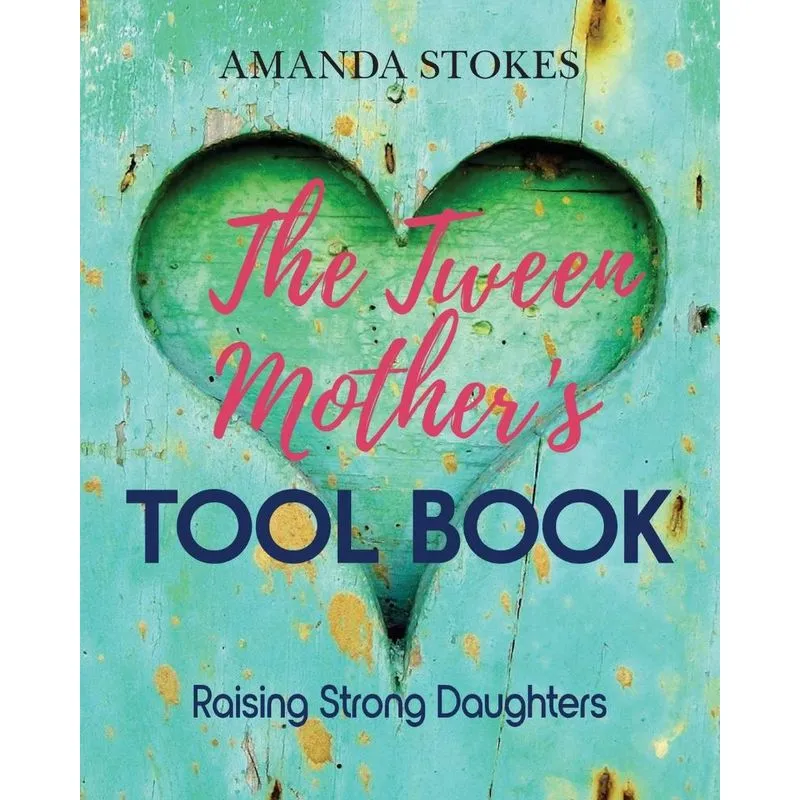 The Tween Mothers Tool Book