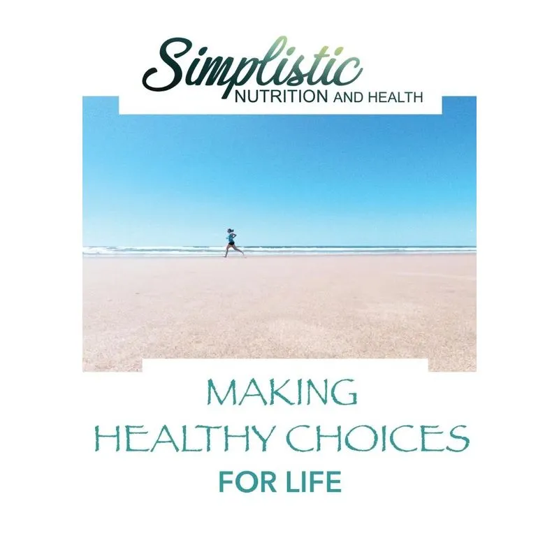 Making Healthy Choices For Life