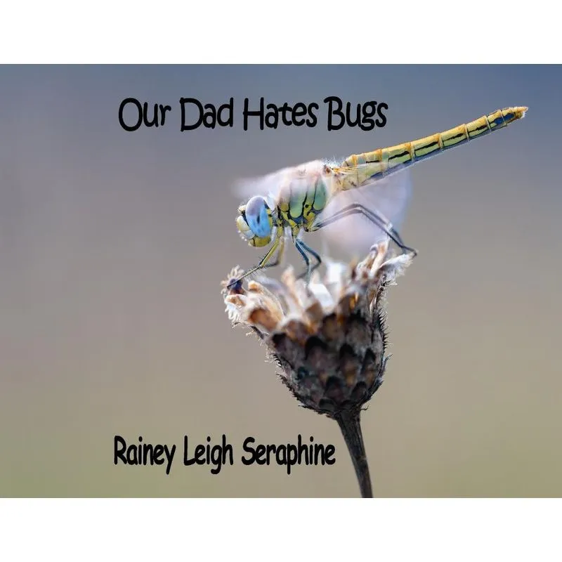 Our Dad Hates Bugs