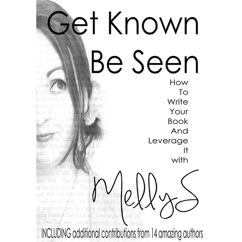 Get Known Be Seen with Melly S