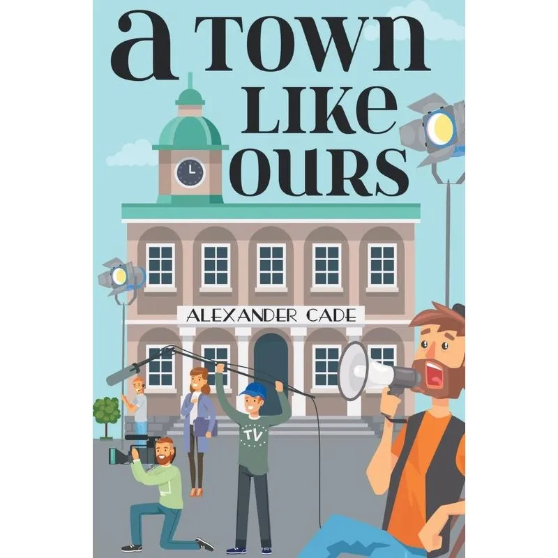 A Town Like Ours