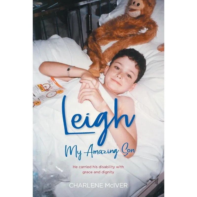 Leigh, My Amazing Son
