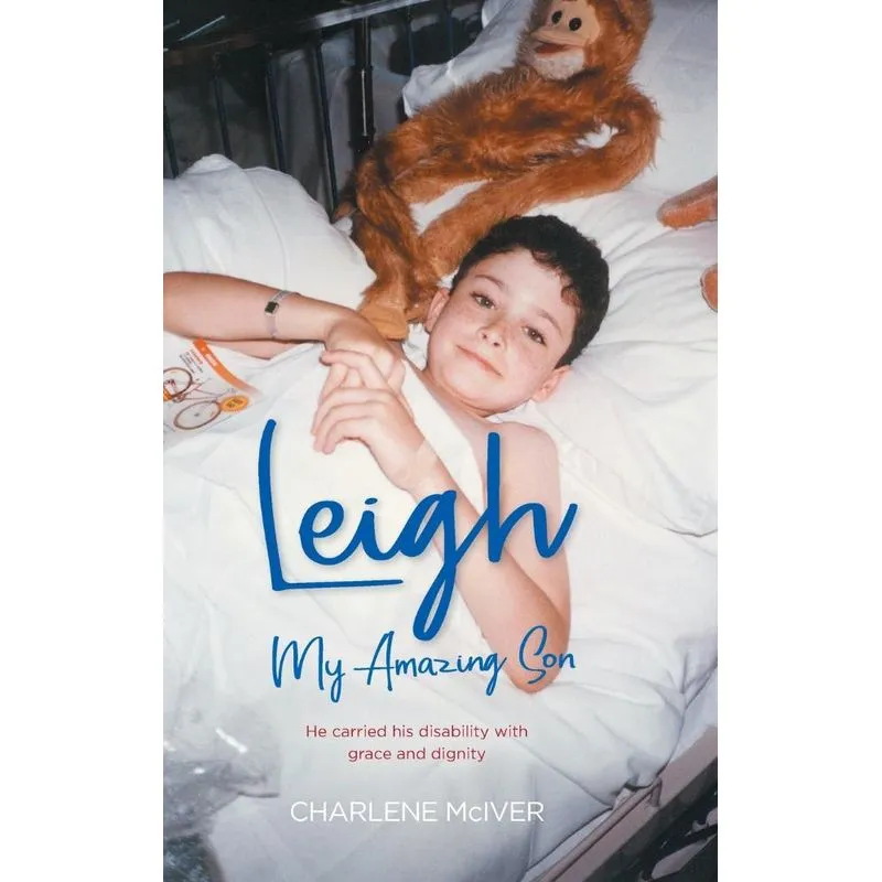 Leigh, My Amazing Son