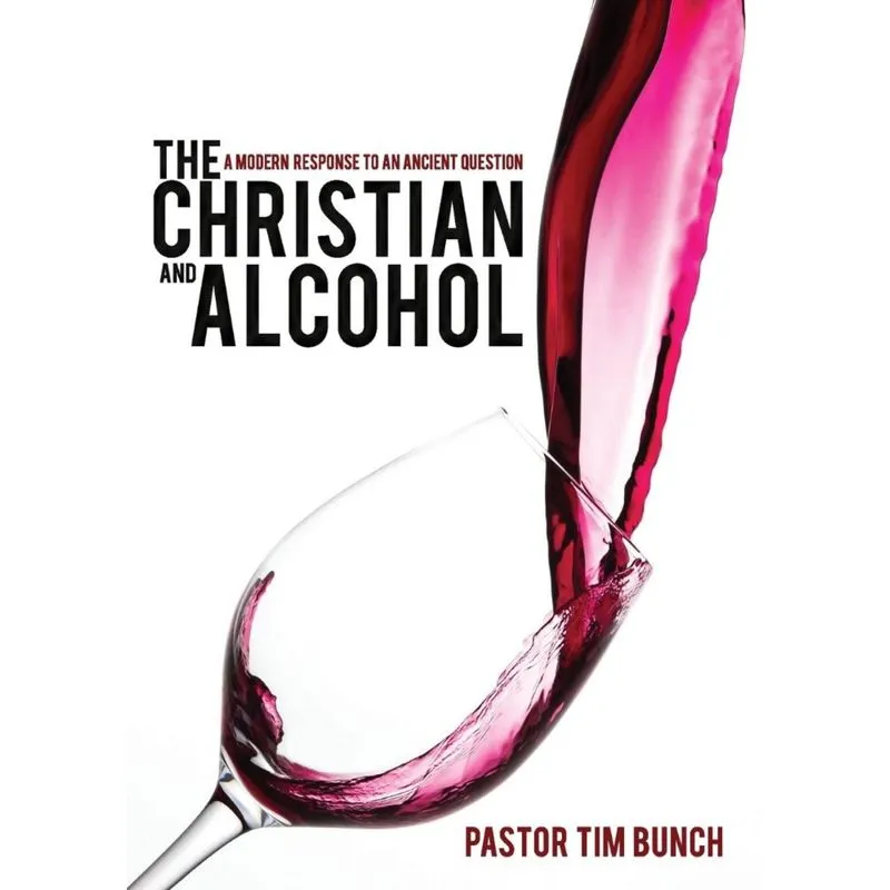 The Christian and Alcohol