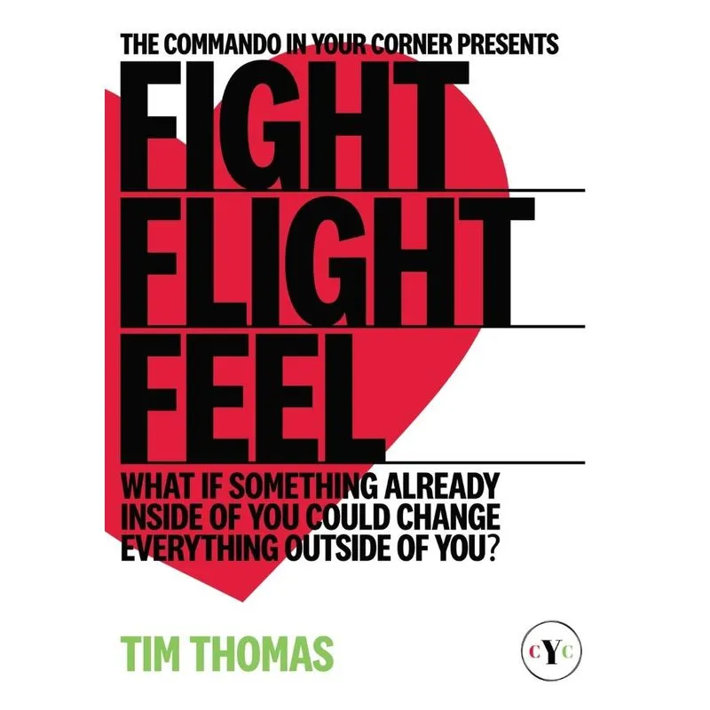 Fight, Flight, Feel