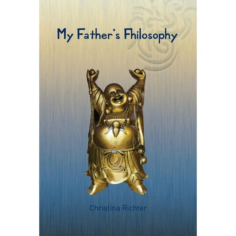 My Fathers Fhilosophy