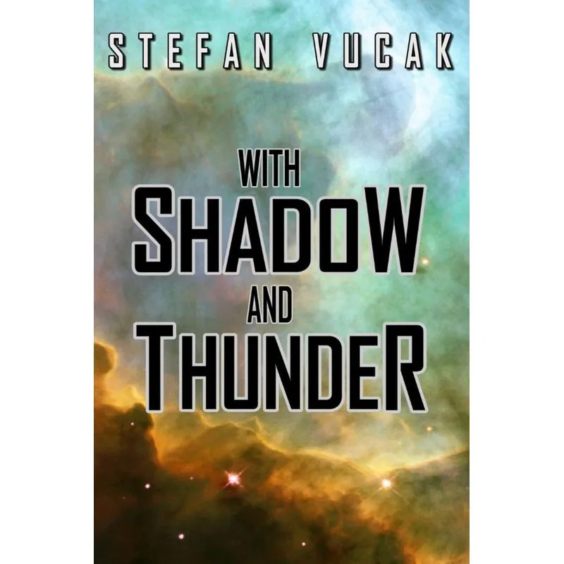 With Shadow and Thunder