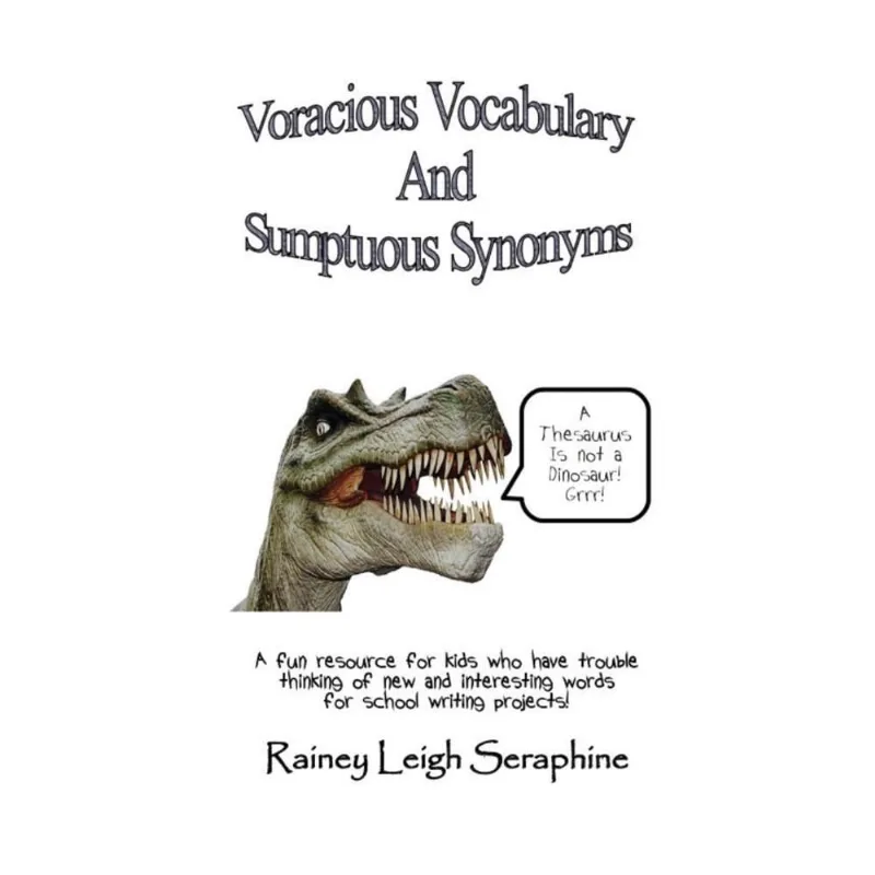 Voracious Vocabulary and Sumptuous Synonyms