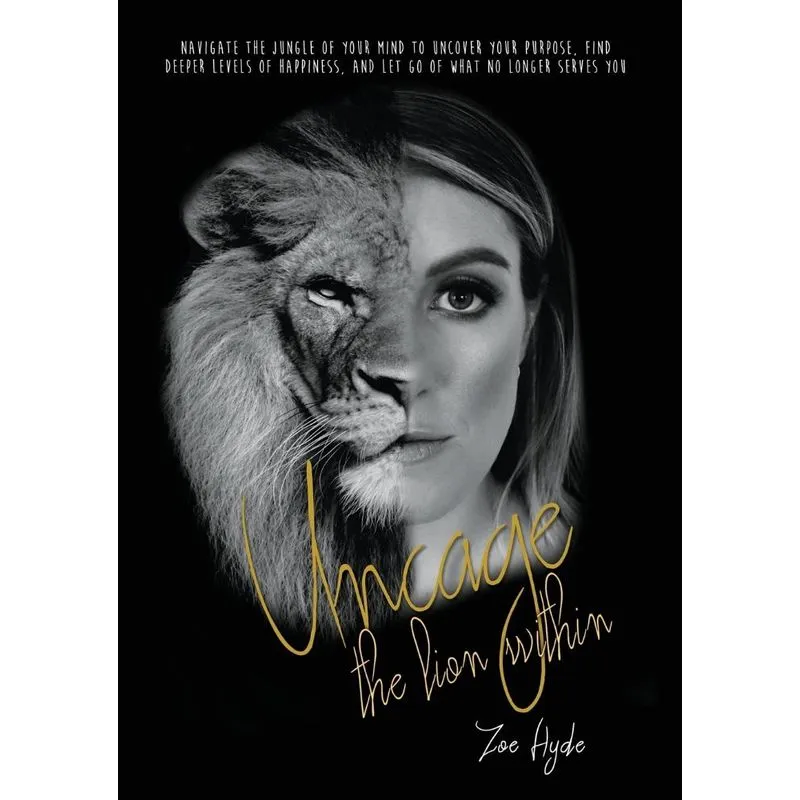Uncage the Lion Within