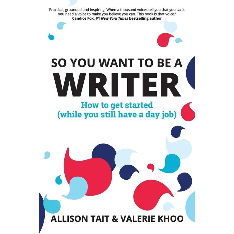 So You Want To Be A Writer