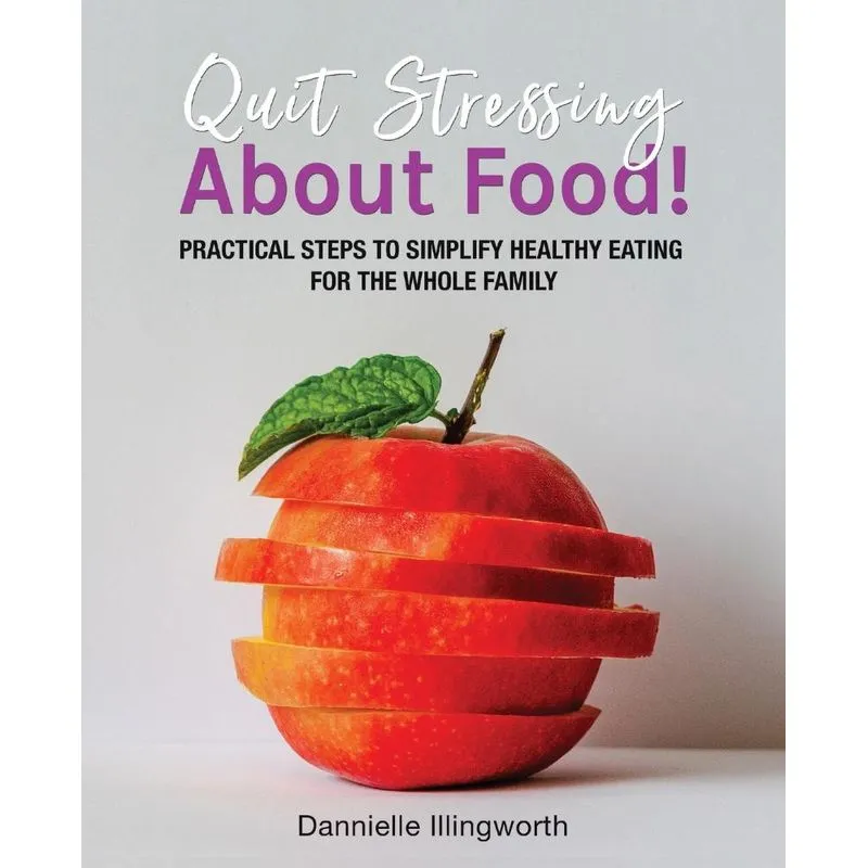 Quit Stressing About Food!