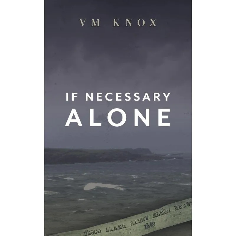 If Necessary Alone