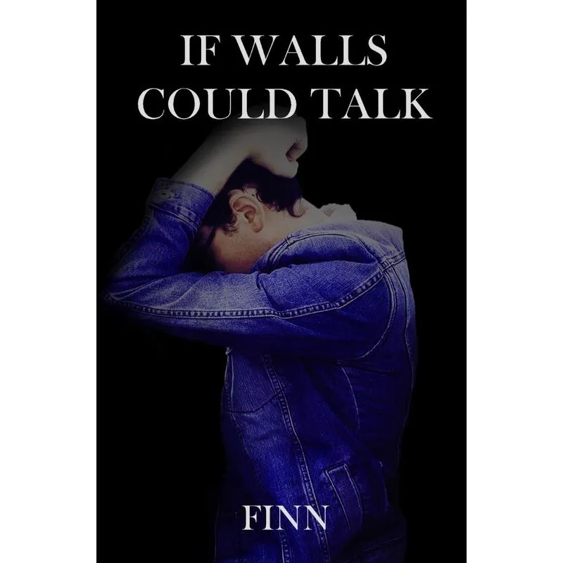 If Walls Could Talk