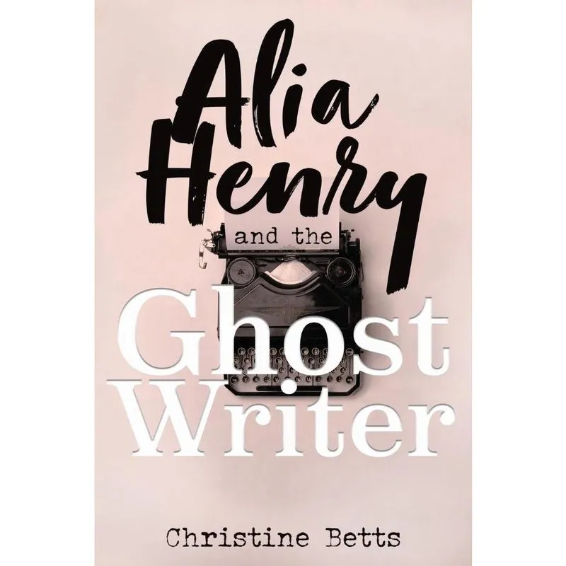 Alia Henry and the Ghost Writer