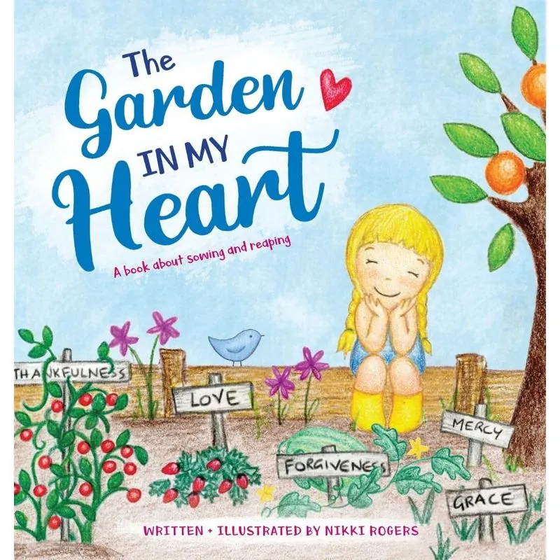 The Garden In My Heart